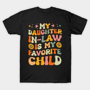 My Daughter in Law is My Favorite Child T-Shirt